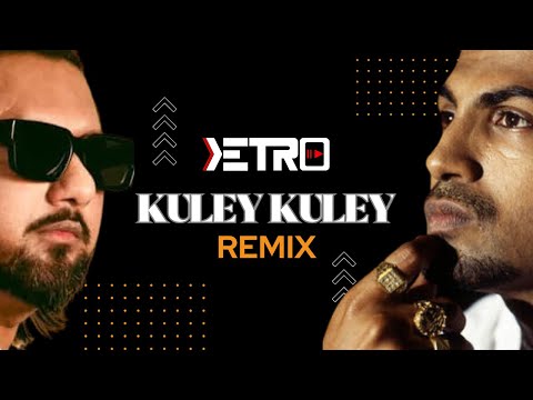 Kuley Kuley | Honey 3.0 | Yo Yo Honey Singh & Apache Indian | DJ KETRO (Remix)