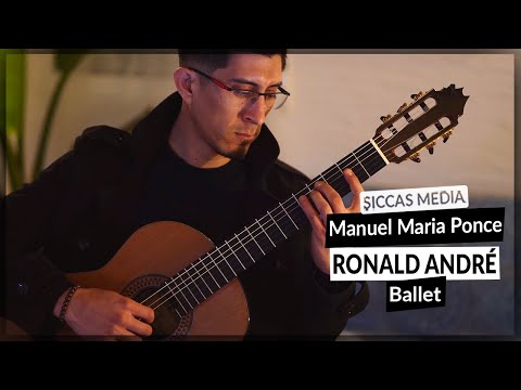 Ronald André plays Ballet by Manuel Maria Ponce | Siccas Media