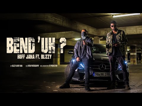 Bend´Uh? - (Official Video) Ruff Jana ft. Blizzy, prod.BeatsbyV2