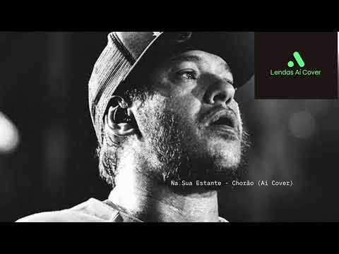 Na Sua Estante - Chorão (Ai Cover)