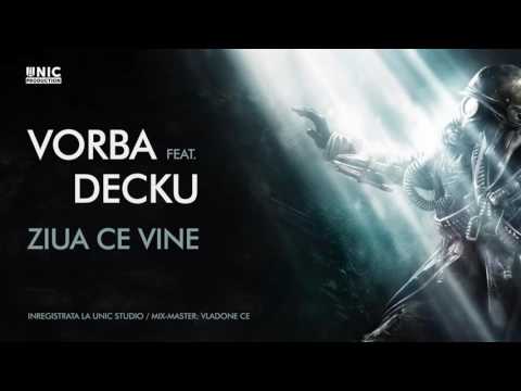 Vorbă feat Decku - Ziua ce vine (Mixtape Fapte) reupload