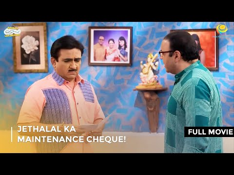 Jethalal ka Maintenance Cheque! | FULL MOVIE | Taarak Mehta Ka Ooltah Chashmah | तारक मेहता