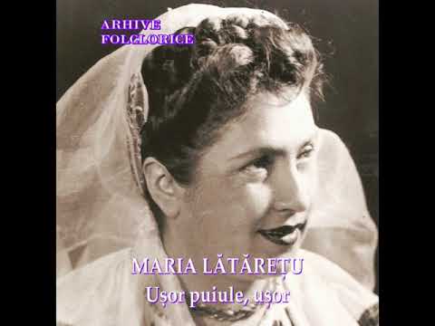 Maria Lataretu - Usor puiule, usor