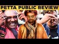 Petta Public Review | Rajinikanth | Vijay Sethupathi | Anirudh | DC