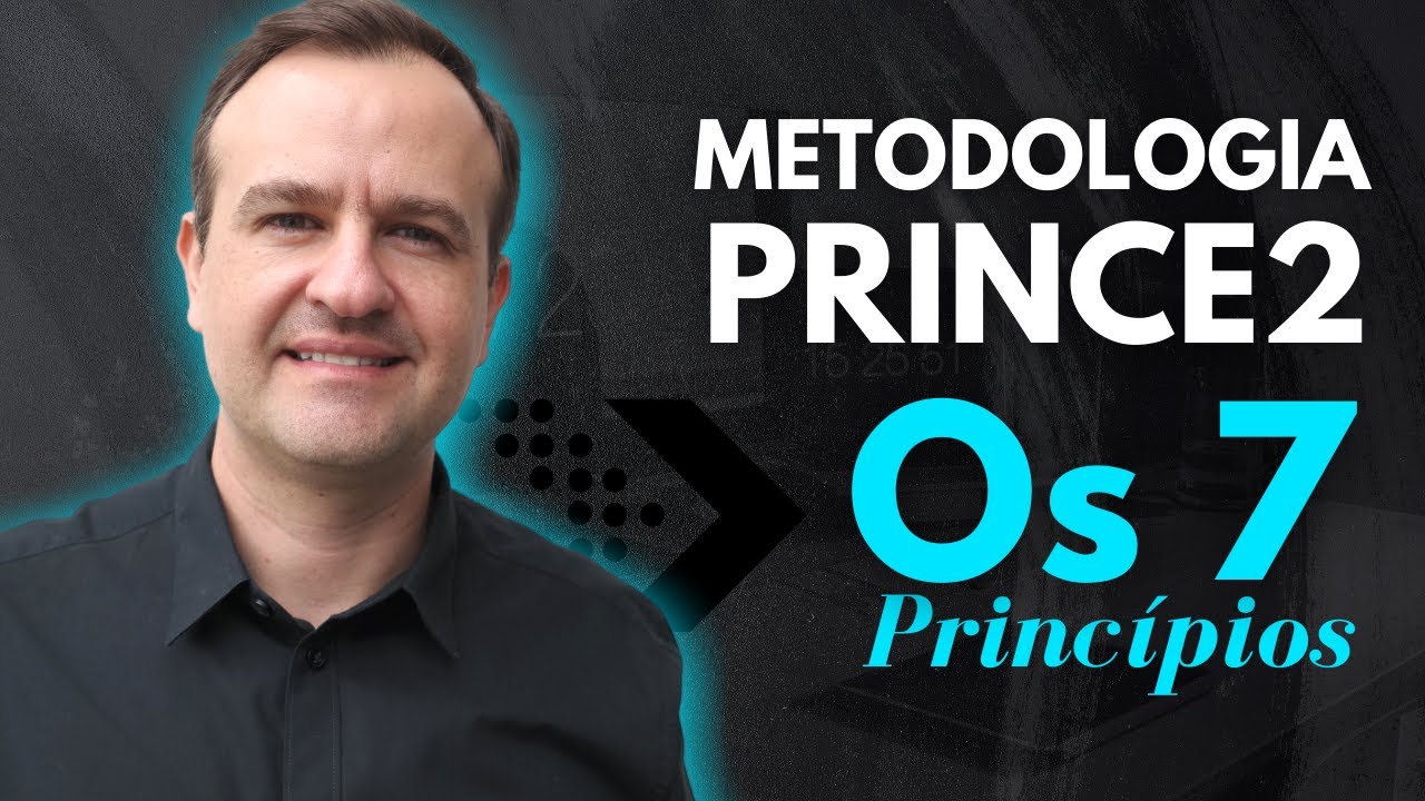 PRINCE2 - O Que é e Quais são seus  7 Princípios para Gestão de Projetos?