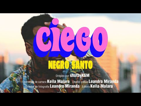 NEGRO SANTO x BEARS MUSIC GROUP - CIEGO (@shotbyKSM)