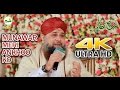Munawar Meri Ankho Ko 4K Naat 4k Video Ultra Hd Naat