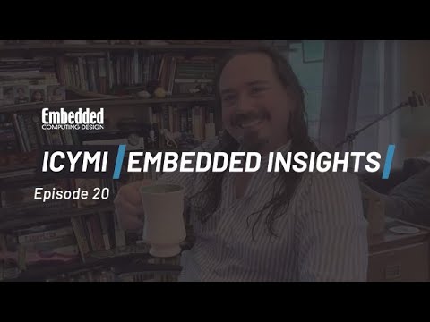 ICYMI: Embedded Insights Ep20 Partnerships, Channel Sounding, RTK