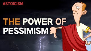 The Power Of Pessimism | Stoic Exercises For Inner Peace