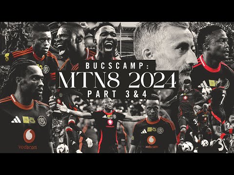 Orlando Pirates | BucsCamp MTN8 2024 | Part 4 | #BucsCamp #MTN82024 #MTN8CHAMPIONS