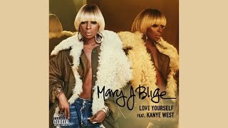 Mary J. Blige - Love Yourself feat. Kanye West (Official Instrumental)