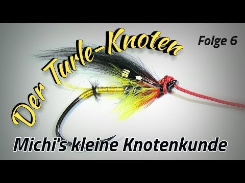 Der Turle-Knoten - Ein Knoten (nicht) nur für Fliegenfischer