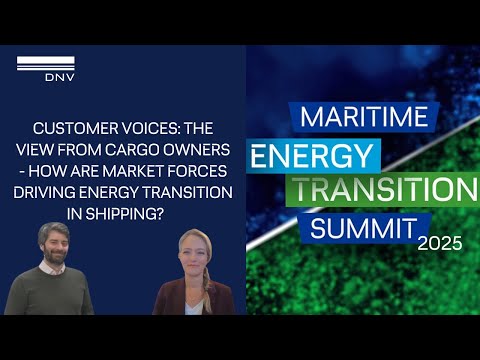 METS 2025: View from cargo owners - How are market forces driving energy transition in shipping?