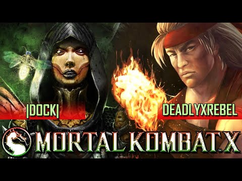 MKX - Dock vs DeadlyxRebel ft10 - LECHE?
