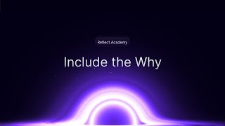 Reflect Academy: Include the Why (note-taking context and emotion)
