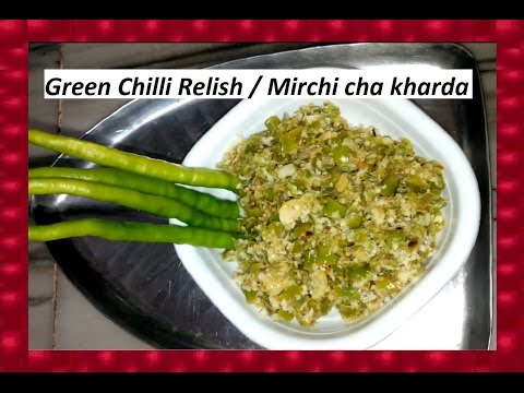 Green Chilli Relish / Mirchi cha kharda / Chatni / Chutney | Marathi Recipe | Shubhangi Keer Video