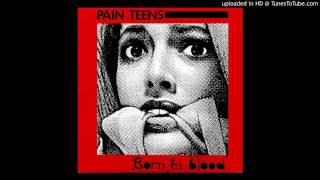 Pain Teens - The Way Love Used To Be (Possible Address Remix)