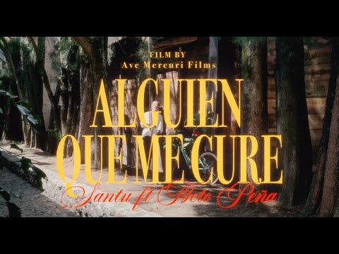 Alguien que me cure - @Soysantu × Neto Peña (Video Oficial)
