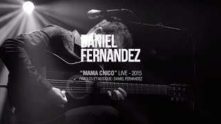 Mama Chico - Daniel Fernandez