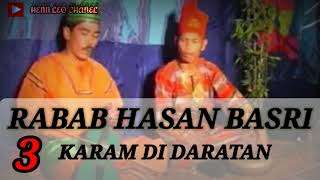 Download lagu RABAB HASAN BASRI - Karam di daratan vol 3 mp3 Download lagu RABAB HASAN BASRI - Karam di daratan vol 3 mp3