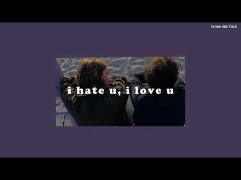 [THAISUB] i hate u, i love u - gnash ft. olivia o'brien