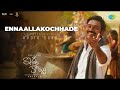 Ennaallakochhade Audio Song Idli Kottu Dhanush Nithya Menen GV Prakash Kumar