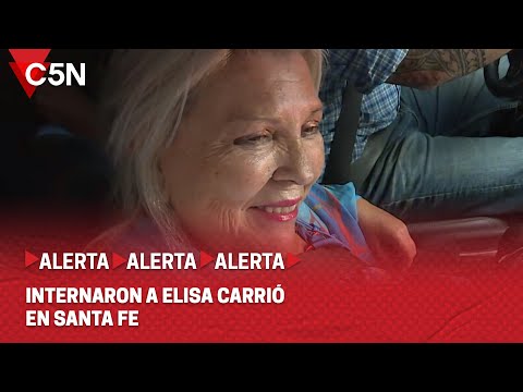 INTERNARON a ELISA CARRIÓ en SANTA FE
