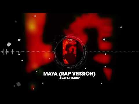 Arafa-T Kabir | Maya (মায়া) | Lo-Fi Rap Version | Bangla New Rap Song 2021 | Habib Feat. Helal Remix