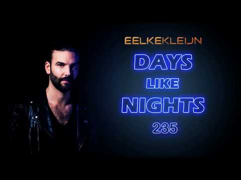Eelke Kleijn @ DAYS like NIGHTS Radio 235 - May 08, 2022