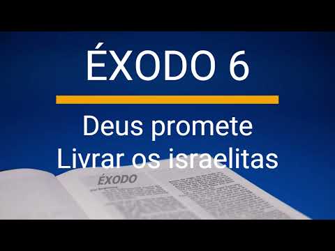 ÉXODO CAPITULO 6, Deus promete livrar os israelitas { Bíblia Sagrada em Áudio }