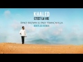 KHALED - C'EST LA VIE (Dino Brown & Paky Francavilla Bootleg Remix)