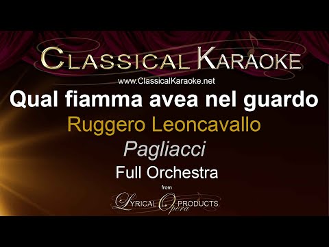 Qual fiamma avea nel guardo (Nedda's aria), Pagliacci, Full Orchestral Karaoke