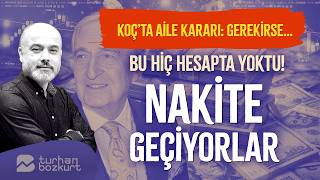 Koç'ta aile kararı: Gerekirse... Bu hiç hesapta yoktu! Nakite geçiyorlar | Turhan Bozkurt