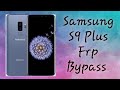 Samsung S9 Plus Frp Bypass Android 8