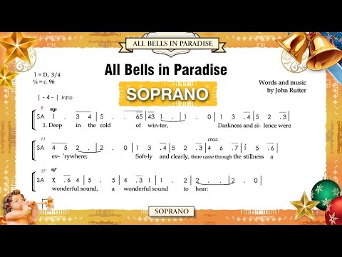 All Bells in Paradise (John Rutter) - SOPRANO Vocal Part for Learning