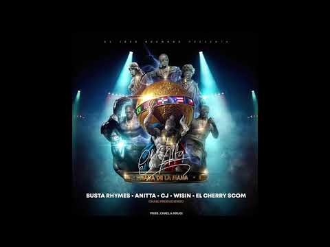 El Alfa "El Jefe" x Busta R. x Anitta x Wisin x CJ x Cherry - La Mamá de la Mamá Full RMX (Audio)