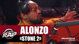 Alonzo &quot;Stone 2&quot; #PlanèteRap