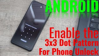Enable 3x3 Dot Unlock Pattern | Android How To