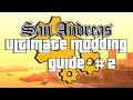 The ULTIMATE MODDING GUIDE For GTA San Andreas 2026 2 Installing Essentials