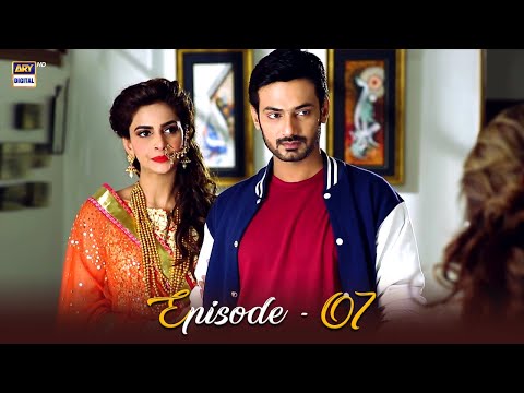 Besharam Episode 07 | Saba Qamar & Zahid Ahmed | ARY Digital Drama