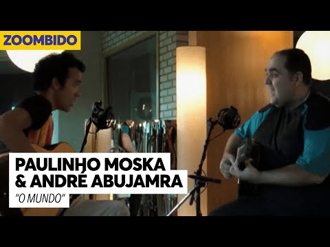 Paulinho Moska e André Abujamra Zoombido - O Mundo