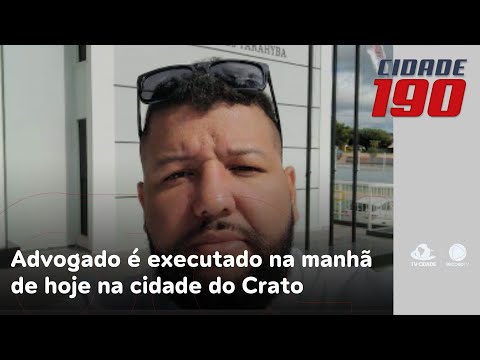 Advogado é executado na manhã de hoje na cidade do Crato