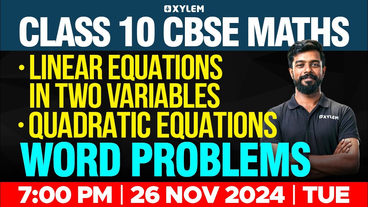 CLASS 10 CBSE Linear equations in two variables | Quadratic Equations - Word problems