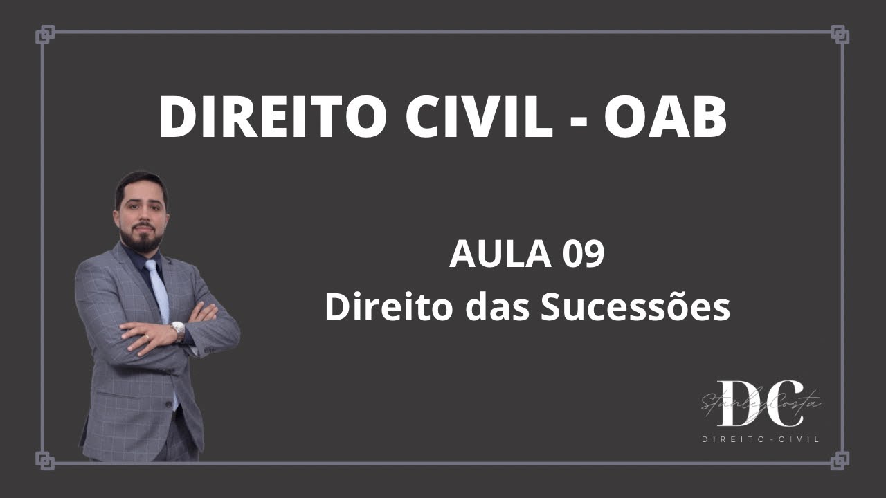 Revisão OAB - Civil 09 - Sucessões