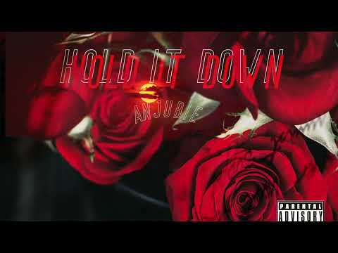 Hold it down - Anjubie (Official Audio)
