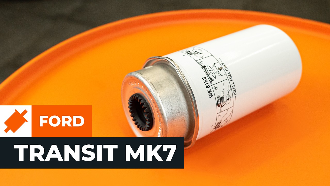 Comment changer : filtre à carburant sur Ford Transit Mk7 van - Guide de remplacement