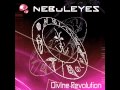 Nebuleyes - Revolution Divine (part 7)