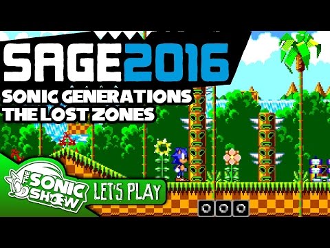SAGE 2016 - Sonic Generations: The Lost Zones