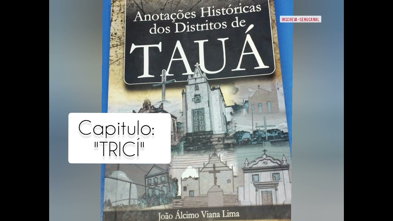 Leitura: Anotações Histórica dos Distritos de Tauá| João Álcimo| TRICÍ