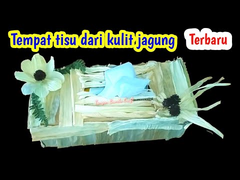 Cara mudah membuat tempat tisu dari bahan alam | tempat tisu dari kulit jagung #tugassekolah